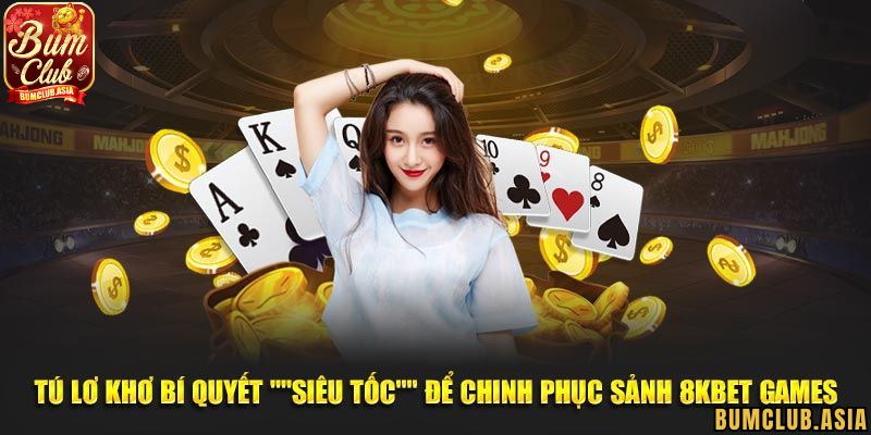 Cách chơi Tú lơ khơ BumClub trực tuyến đơn giản và dễ hiểu được