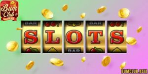 Giải đáp Slot game BumClub là gì?