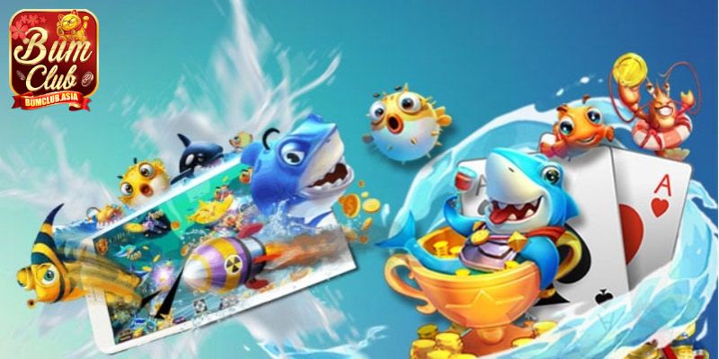 Khái quát về sảnh game bắn cá Bumclub