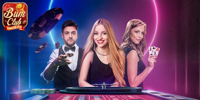 Top game live casino Bumclub đang được săn đón